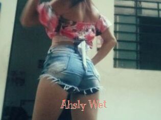 Ahsly_Wet
