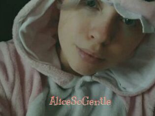 AliceSoGentle