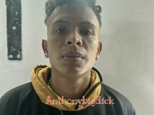 Anthonybigdick