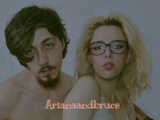 Arianaandbruce