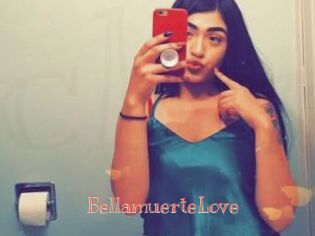 BellamuerteLove