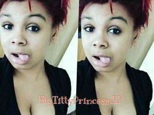 BigTittyPrincess22