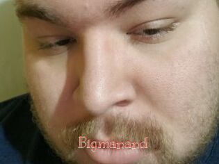 Bigmanand