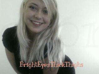 BrightEyesThickThighs