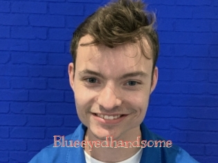 Blueeyedhandsome