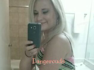 Dangerouds