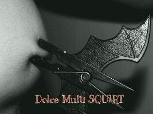 Dolce_Multi_SQUIRT Celebrix