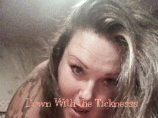 Down_With_the_Ticknesss