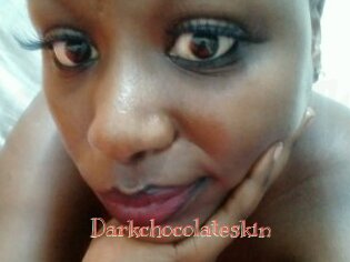 Darkchocolateskin