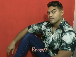 Erosx9