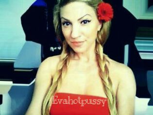 Evahotpussy