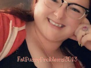 FatPussyProblems2013