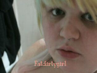 Fatdirtygirl