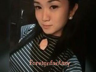 Foreignfantasy