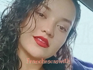 Franchescaswith