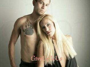 GiveUpToUs