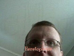 Heretoplease