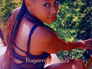 Hugeroundass21