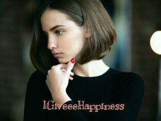 IGiveeeHappiness