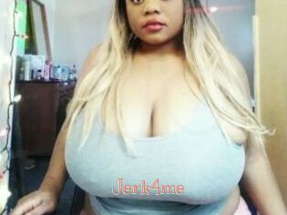 Jerk4me