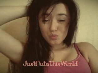 JustOutaThisWorld