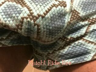 Knight_Ride_Her