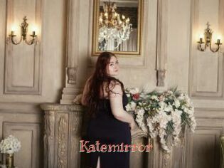 Katemirror