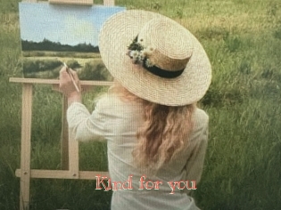 Kind_for_you