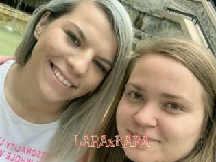 LARAxKARA