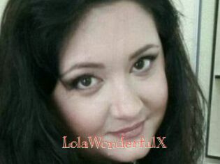 LolaWonderfulX