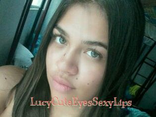 LucyCuteEyesSexyLips