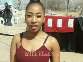 MICHELLE300