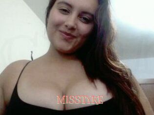 MISSTYKE