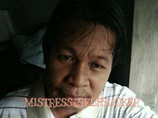 MISTRESSxSELFSUCKER
