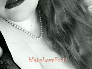 MakeLoveForU