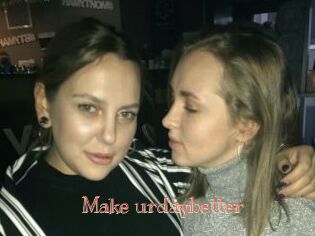 Make_urdaybetter Celebrix