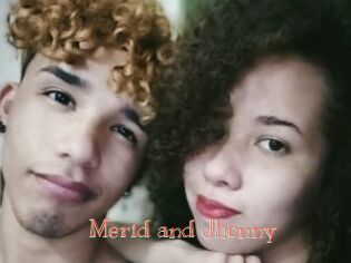 Merid_and_Jhonny