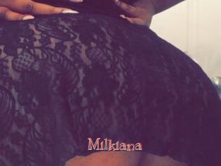 Milkiana