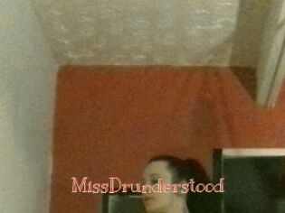 MissDrunderstood