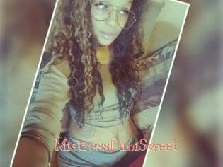 MistressDaniSweet