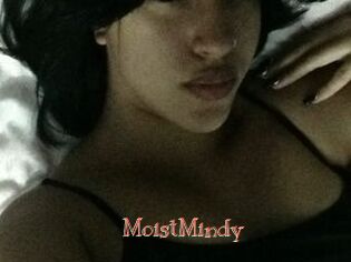 MoistMindy