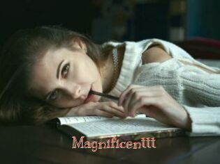 Magnificenttt