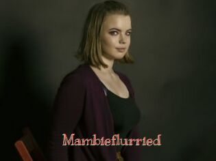 Mambieflurried