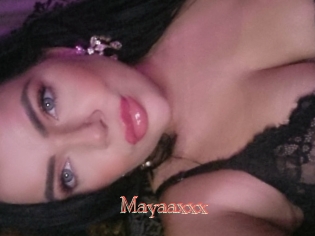 Mayaaxxx