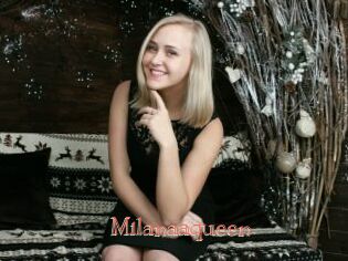 Milanaaqueen