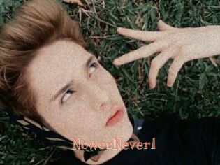 NoworNever1