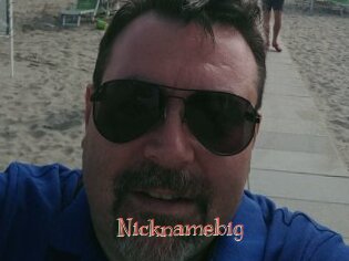 Nicknamebig