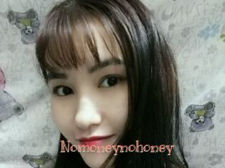Nomoneynohoney