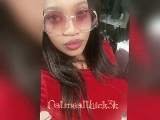 Oatmealthick3k