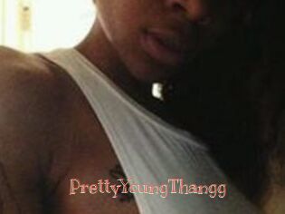 PrettyYoungThangg